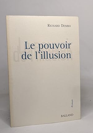 Immagine del venditore per Le Pouvoir de l'illusion venduto da crealivres