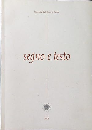 Image du vendeur pour Segno e testo. International journal of manuscripts and text transmission mis en vente par Librodifaccia