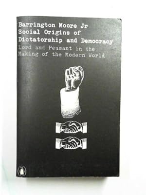 Imagen del vendedor de Social origins of dictatorship and democracy: Lord and peasant in the making of the modern world a la venta por Cotswold Internet Books