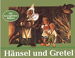 Hänsel und Gretel. Mit beweglichen Bildern (Pop-up-Buch)