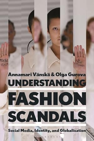 Image du vendeur pour Understanding Fashion Scandals : Social Media, Identity, and Globalization mis en vente par GreatBookPrices