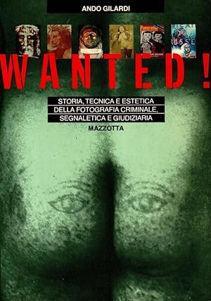 Imagen del vendedor de Wanted! a la venta por Studio Bibliografico Stazione di Posta