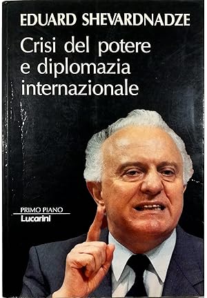 Image du vendeur pour Crisi del potere e diplomazia internazionale mis en vente par Libreria Tara