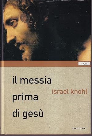 Immagine del venditore per Il messia prima di Ges Il servo sofferente dei Rotoli del Matr Morto venduto da Libreria Tara