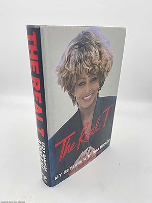 The Real T My 22 Years with Tina Turner
