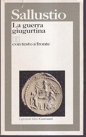 Seller image for La guerra giugurtina Introduzione di Riccardo Scarcia Prefazione, traduzione e note di Giovanni Garbugino for sale by Libreria Tara