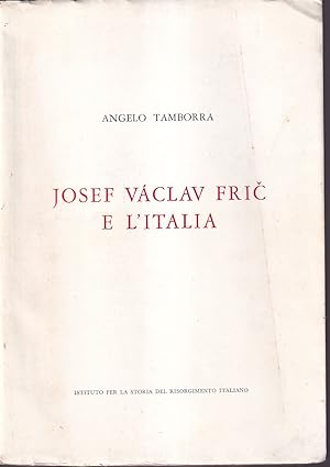 Immagine del venditore per Josef Vaclav Fric e l'Italia venduto da Libreria Tara