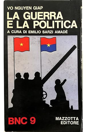 Imagen del vendedor de La guerra e la politica a la venta por Libreria Tara