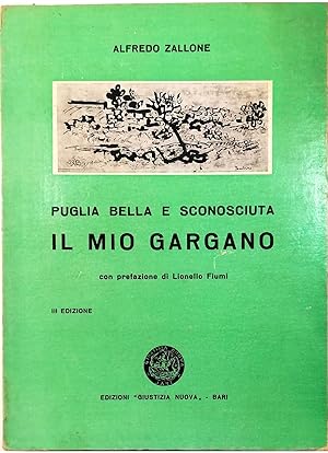 Imagen del vendedor de Puglia bella e sconosciuta Il mio Gargano a la venta por Libreria Tara
