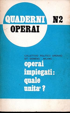 Seller image for Operai impiegati: quale unit? Quaderni operai N. 2 for sale by Libreria Tara