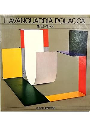 Imagen del vendedor de L'avanguardia polacca 1910-1978 S.I. Witkiewicz Costruttivismo Artisti contemporanei a la venta por Libreria Tara