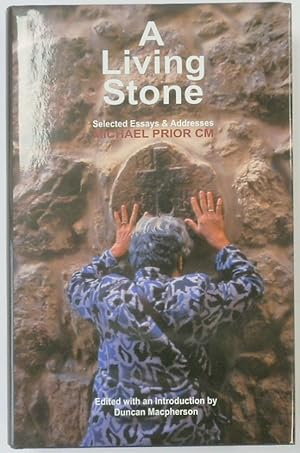 Bild des Verkufers fr A Living Stone: Selected Essays and Addresses zum Verkauf von PsychoBabel & Skoob Books