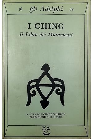 Seller image for I Ching Il Libro dei Mutamenti for sale by Libreria Tara