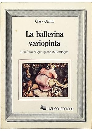 Seller image for La ballerina variopinta Una festa di guarigione in Sardegna for sale by Libreria Tara