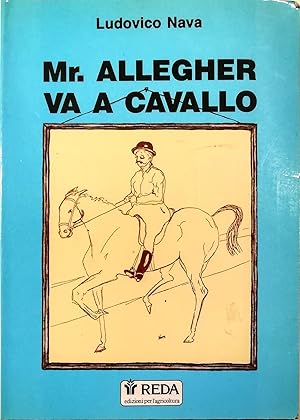 Mr. Allegher va a cavallo