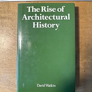 Bild des Verkufers fr Rise of Architectural History zum Verkauf von Garden Village Books