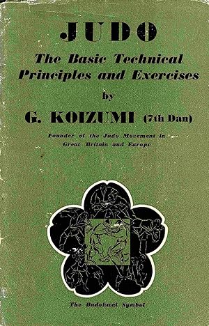 Immagine del venditore per Judo, The Basic Technical Principles and Exercises venduto da Muir Books -Robert Muir Old & Rare Books - ANZAAB/ILAB