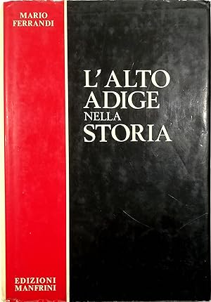 Seller image for L'Alto Adige nella storia for sale by Libreria Tara