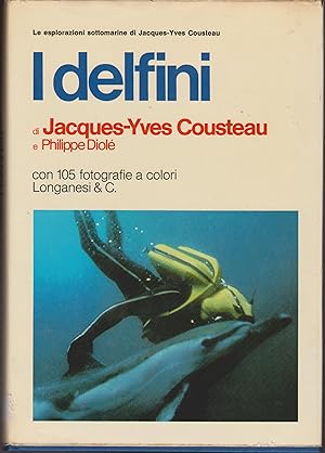 Le esplorazioni sottomarine di Jacques-Yves Cousteau: I delfini