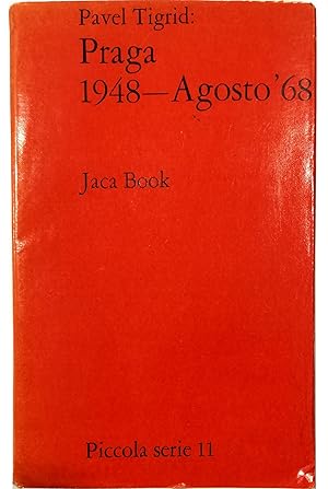 Seller image for Praga 1948-Agosto 1968 for sale by Libreria Tara