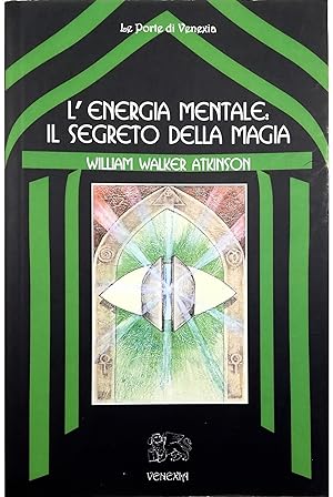 Imagen del vendedor de L'Energia mentale: il segreto della magia a la venta por Libreria Tara