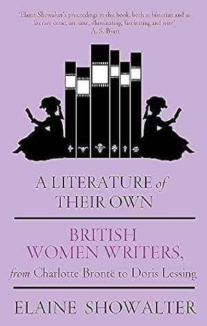 Immagine del venditore per A Literature Of Their Own: British Women Novelists from Brontë to Lessing venduto da WeBuyBooks
