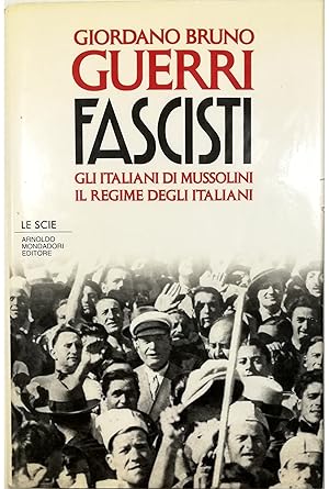Seller image for Fascisti Gli italiani di Mussolini Il regime degli italiani for sale by Libreria Tara