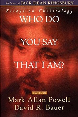 Seller image for Who Do You Say That I Am?: Essays on Christology for sale by WeBuyBooks