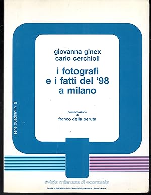 Immagine del venditore per I fotografi e i fatti del '98 a Milano Presentazione di Franco Della Peruta venduto da Libreria Tara