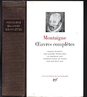 Oeuvres complètes Texte établis par Albert Thibaudet et Maurice Rat Introduction et notes par Mau...