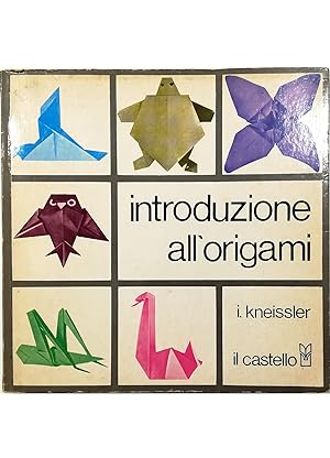 Seller image for Introduzione all'origami for sale by Libreria Tara