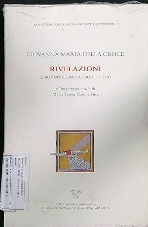 Bild des Verkufers fr Rivelazioni. Libro undecimo a laude di Dio zum Verkauf von Librodifaccia