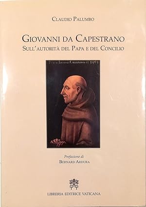 Seller image for Giovanni da Capestrano Sull'autorit del Papa e del Concilio for sale by Libreria Tara