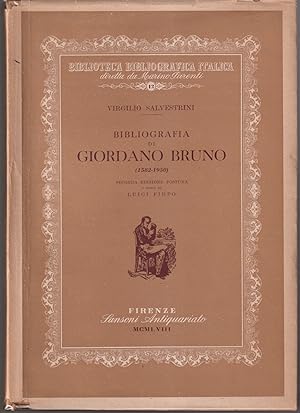 Bibliografia di Giordano Bruno (1582-1950) Seconda edizione postuma a cura di Luigi Firpo