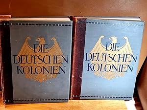 Die deutschen Kolonien. Band I: Die Kolonien im Zeitalter des Weltkrieges: Togo - Kamerun - Deuts...