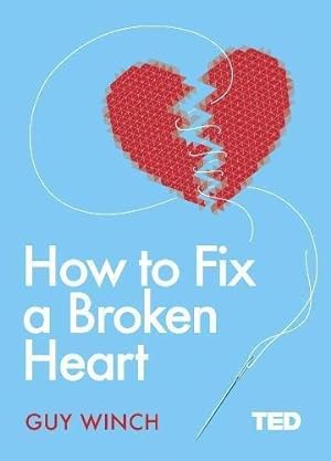 Bild des Verkufers fr How to Fix a Broken Heart (TED 2) zum Verkauf von WeBuyBooks