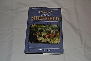 Seller image for A History of Sheffield for sale by NSA Arts