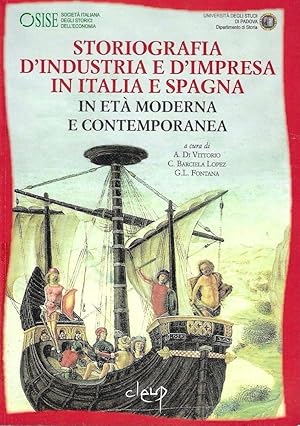 Storiografia d'industria e d'impresa in Italia e Spagna in età moderna e contemporanea