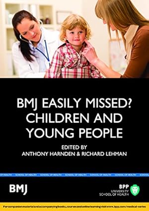 Seller image for Easily Missed?: Children and Young People: Study Text (Bmj Easily Missed?) for sale by WeBuyBooks