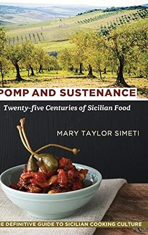 Immagine del venditore per Pomp and Sustenance: Twenty-five Centuries of Sicilian Food venduto da WeBuyBooks