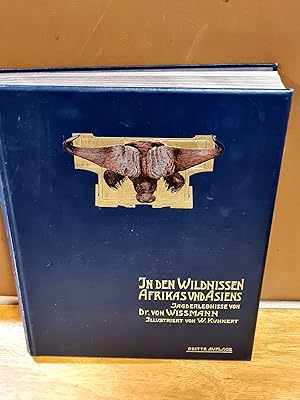 In den Wildnissen Afrikas und Asiens. Jagderlebnisse. Mit 28 Vollbildern und 42 Textabbildungen v...