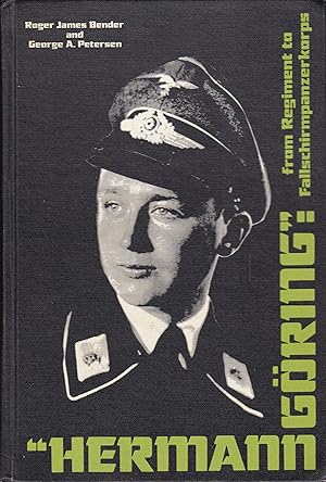 Imagen del vendedor de Hermann Gring": from Regiment to Fallschirmpanzerkorps a la venta por Antiquariat Torsten Bernhardt eK