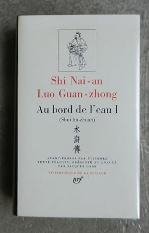 Seller image for Au bord de l'eau (Shui-hu-zhuan). I. for sale by Librairie les mains dans les poches