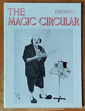 Bild des Verkufers fr The Magic Circular : The Magazine of The Magic Circle 1979 Jan/February (Philip Jacobs "Jake" on cover); March (John Palfreytman on cover) / Geoffrey Lamb "Octet" / John Henry Grossman "A Phenomenon on Cabot Street" / Tom Ellis "Manek Shah - (Yuga)" / G E Arrowsmith "Sweets for the Sweet" IN Jan/Feb issue AND Michael Bailey "The Actor as a Magician" / The Magic Circle Show - 1979 / Edwin A Dawes "Isaac Fawkes Fame and Fable" / Stephen Blood "The Mystery of Magic - Lewis Ganson" zum Verkauf von Shore Books