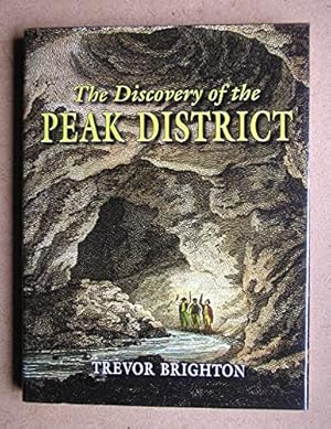 Imagen del vendedor de The Discovery of the Peak District a la venta por WeBuyBooks