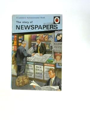 Image du vendeur pour The Story of Newspapers (A Ladybird Book) mis en vente par World of Rare Books