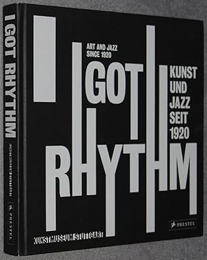 Seller image for I got rhythm : Kunst und Jazz seit 1920 = Art and jazz since 1920 for sale by Springhead Books