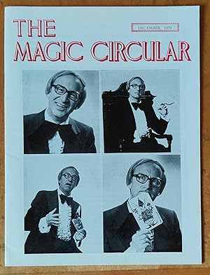 Image du vendeur pour The Magic Circular December 1979 (Terry Seabrooke on cover) The Magazine of the Magic Circle / Alan Snowden "Backstage" / Edwin A Dawes "A Rich Cabinet of Magical Curiosities - No.63 'The Great Disaster At Sunderland'" / Frederick Barlow "Our Trip to U.S.A." / Jack F Sellinger "The Card Mgic of Major Davis - Cards and Dice Routine" / Paul Flory "All Fair Card Prediction" / S H Sharpe "Through Magic-Coloured Spectacles" / Henrique "Mutterings" mis en vente par Shore Books