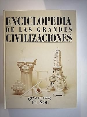 Enciclopedia de las grandes civilizaciones