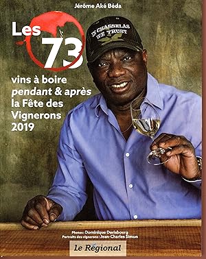 Les 73 vins a boire pendant et après la Fête des vignerons 2019